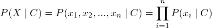 \[ P(X \mid C) = P(x_1, x_2, ..., x_n \mid C) = \prod_{i=1}^{n} P(x_i \mid C) \]
