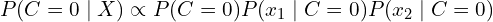 \[ P(C=0 \mid X) \propto P(C=0) P(x_1 \mid C=0) P(x_2 \mid C=0) \]